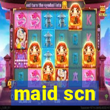 maid scn